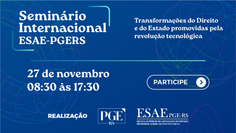 Seminário Internacional da ESAE PGERSEvento Internacional da ESAE PGERS Banner ESAE